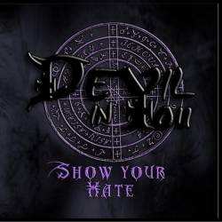 Devil In You : Show Your Hate